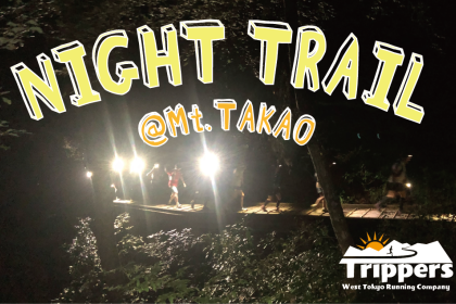 5/2(土) NIGHT TRAIL @Mt.TAKAO