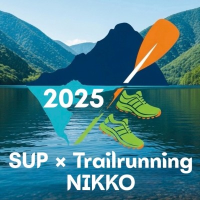 SUP×Trailrunning Nikko2025