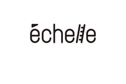 échelle ( エシェル )
