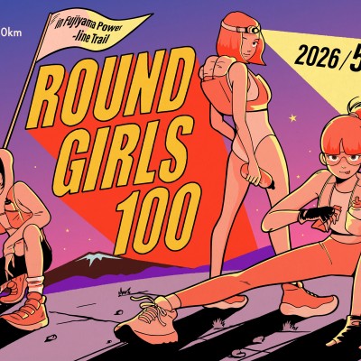 ROUND GIRLS 100 【出場選手エントリー】