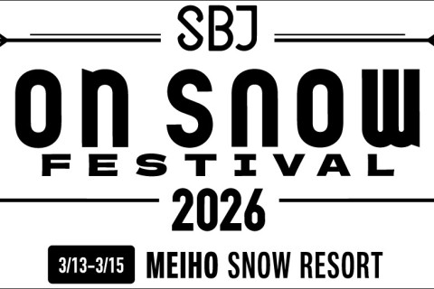 【ヴィクトリア事前受付】SBJ on snow FESTIVAL in MEIHO