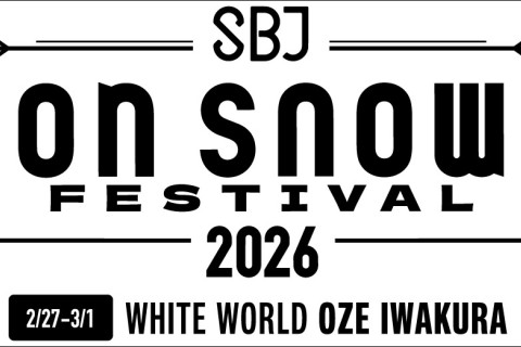 【ヴィクトリア事前受付】SBJ on snow FESTIVAL in OZE IWAKURA