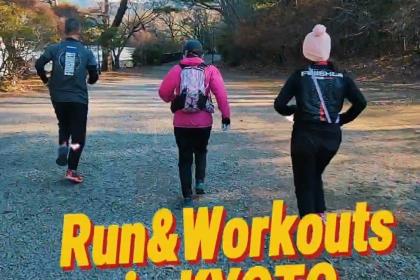 vol.41 Run&Workouts in KYOTO