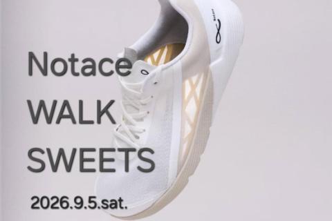 Notace × WALK × SWEETS / 足の機能を呼び覚ます体験ウォーク